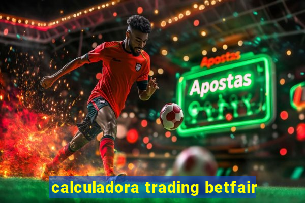 calculadora trading betfair